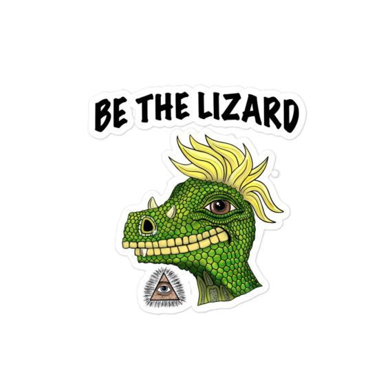 "Be The Lizard" Vinyl Sticker